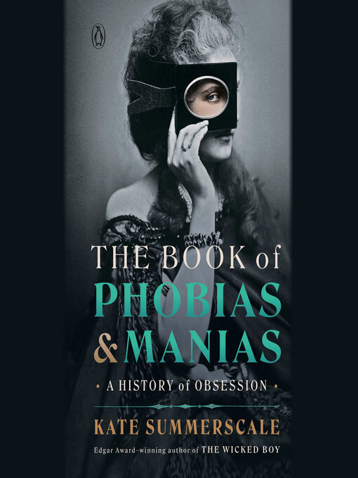 Title details for The Book of Phobias and Manias by Kate Summerscale - Available